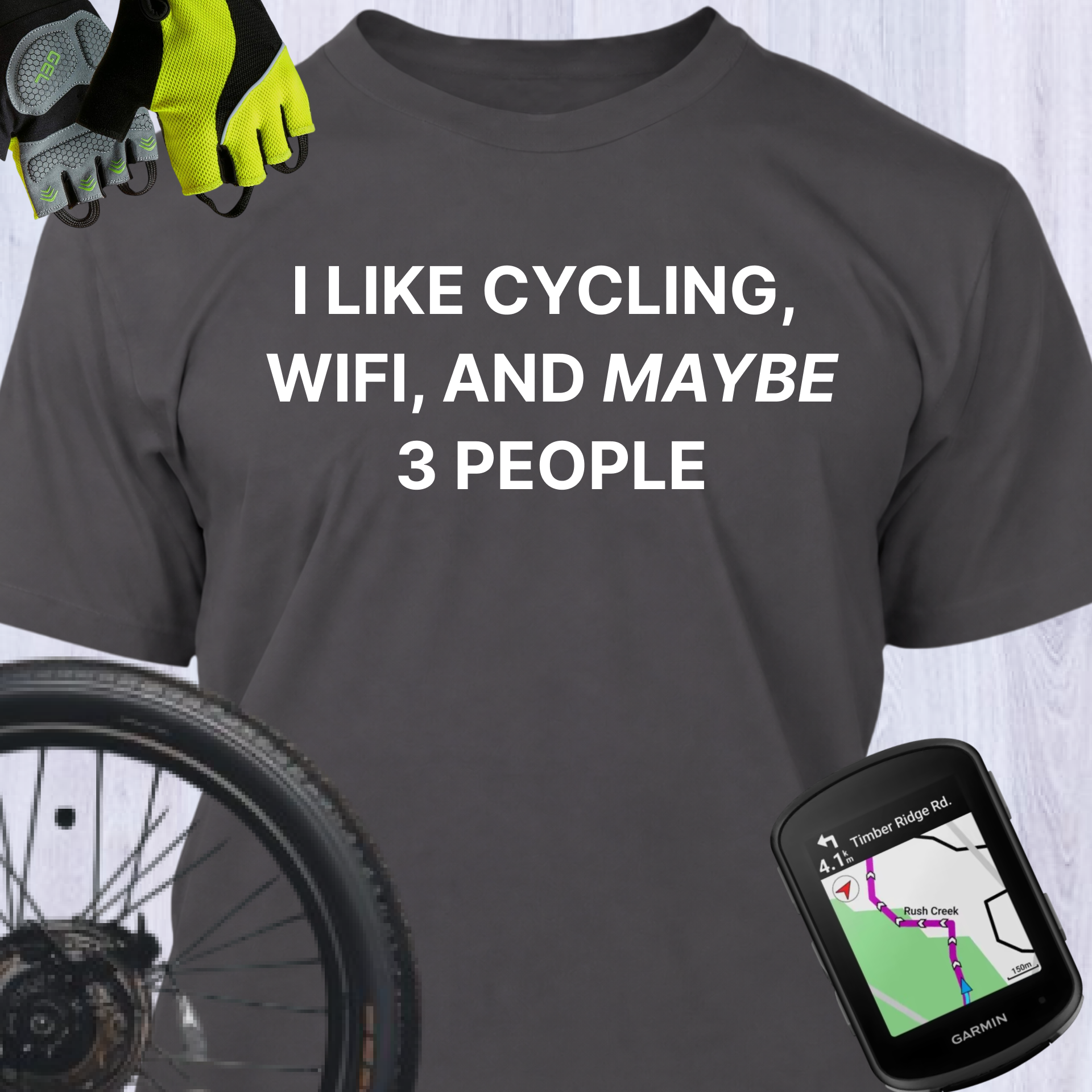I LIKE CYCLING, WIFI, AND MAYBE 3 PEOPLE