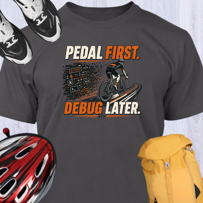 PEDAL FIRST DEBUG LATER