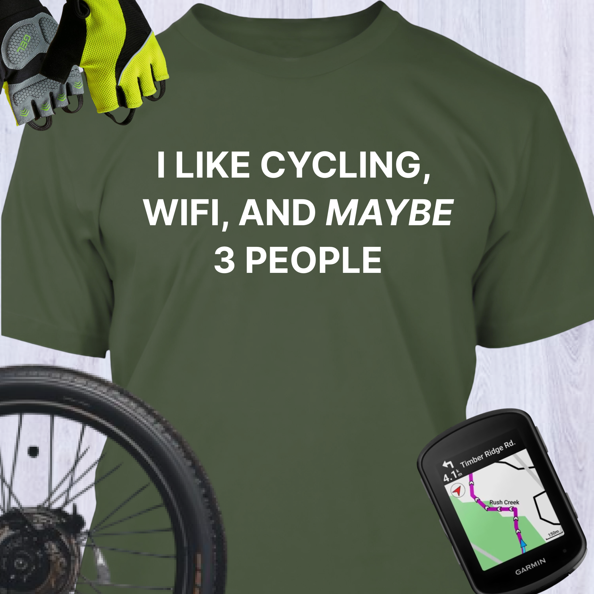 I LIKE CYCLING, WIFI, AND MAYBE 3 PEOPLE
