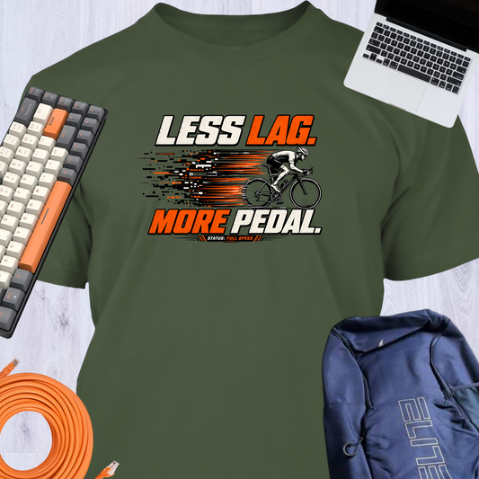 LESS LAG MORE PEDAL