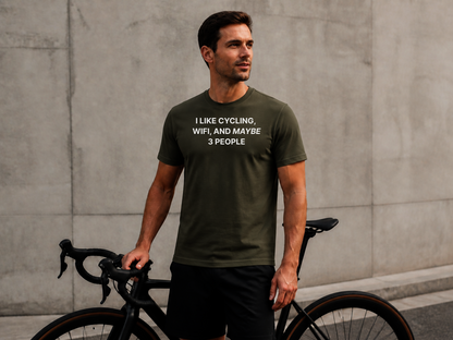 I LIKE CYCLING, WIFI, AND MAYBE 3 PEOPLE