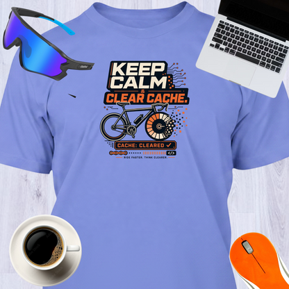 KEEP CALM- CLEAR CACHE