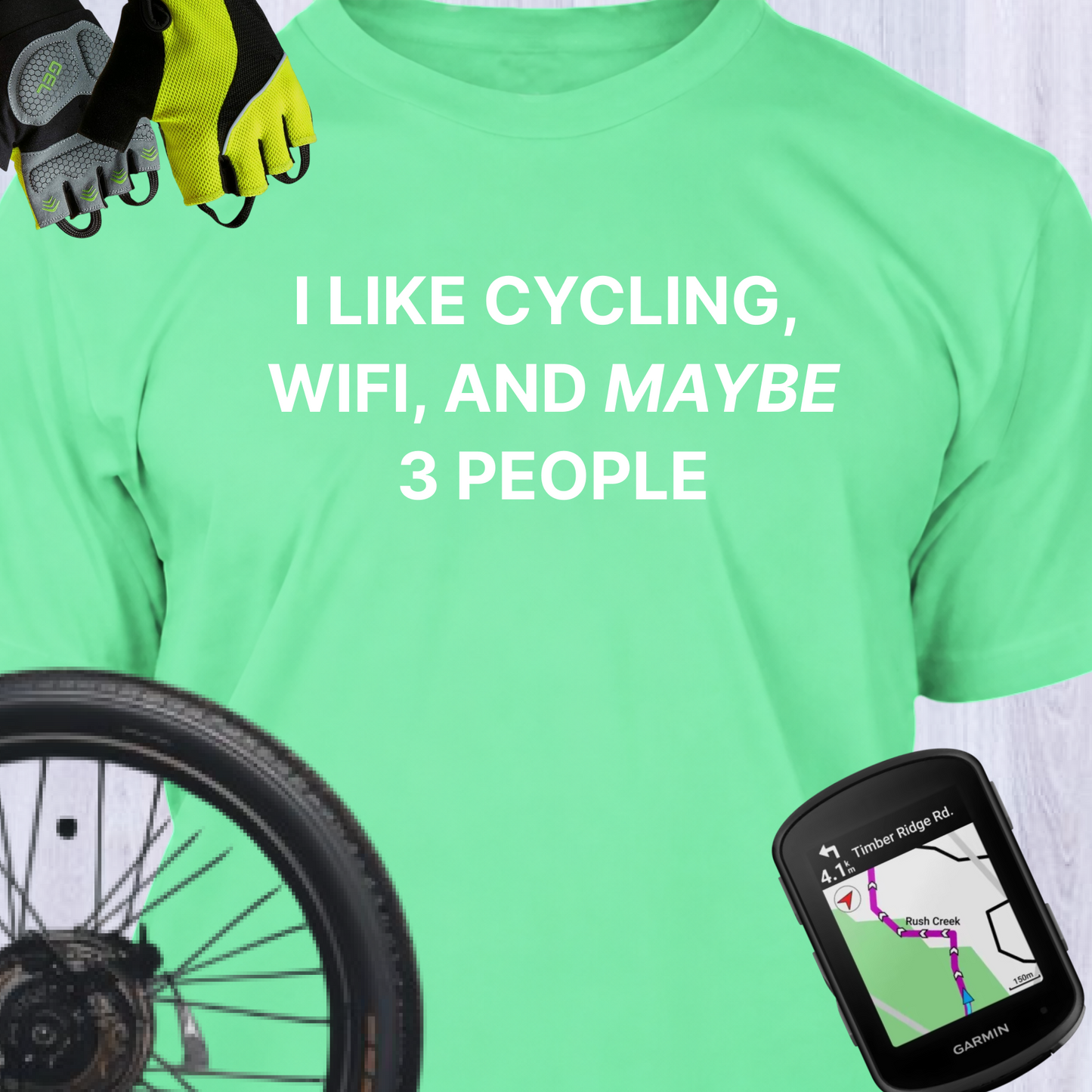 I LIKE CYCLING, WIFI, AND MAYBE 3 PEOPLE