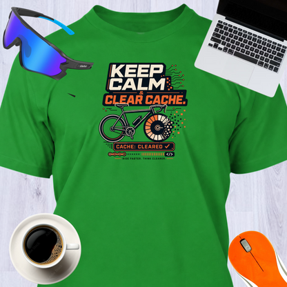 KEEP CALM- CLEAR CACHE
