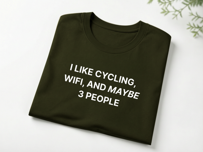 I LIKE CYCLING, WIFI, AND MAYBE 3 PEOPLE